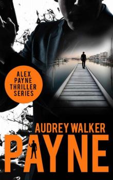 Payne: a suspenseful FBI crime thriller (Alex Payne Series Book 1) Read online
