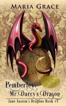 Pemberley- Mr Darcy's Dragon Read online