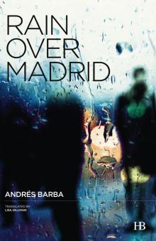 Rain Over Madrid Read online