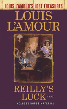 Reilly's Luck (Louis L'Amour's Lost Treasures) Read online
