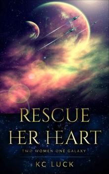 Rescue Her Heart Read online