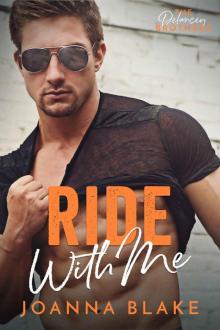 Ride With Me: A Possessive Cowboy Romance Read online