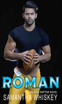 Roman (Raleigh Raptors Book 2) Read online