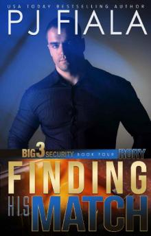 Rory: Finding His Match (Big 3 Security Book 4) Read online