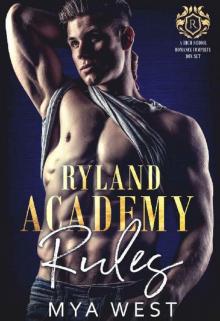 Ryland Academy Rules: A High School Bully Romance Box Set Read online