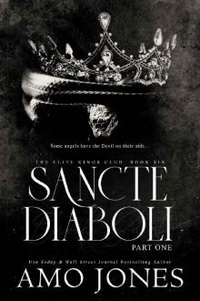 Sancte Diaboli: Part One (The Elite Kings Club Book 6) Read online
