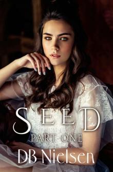 Seed- Part One Read online