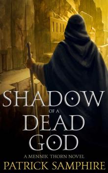 Shadow of a Dead God: A Mennik Thorn Novel Read online