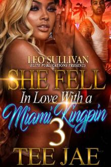 She Fell in Love with a Miami Kingpin 3 Read online
