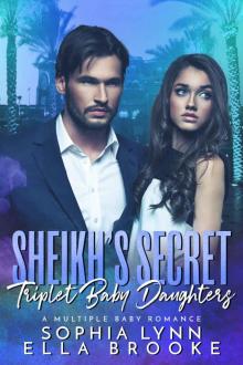 Sheikh's Secret Triplet Baby Daughters: A Multiple Baby Romance (Sheikhs and Babies Series) Read online