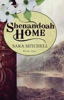 Shenandoah Home (Sinclair Legacy Book 1) Read online