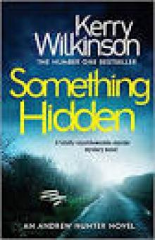 Something Hidden: A totally unputdownable murder mystery novel (Andrew Hunter Book 2) Read online