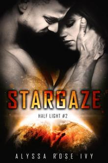 Stargaze (Half Light #2) Read online