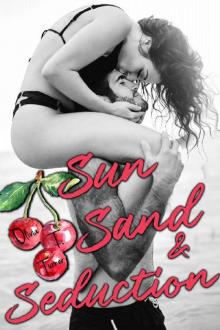 Sun, Sand, and Seduction Read online