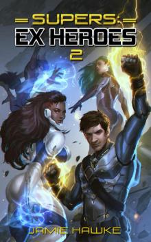 Supers - Ex Heroes 2 Read online