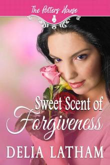 Sweet Scent of Forgiveness Read online