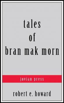 Tales of Bran Mak Morn (Serapis Classics)