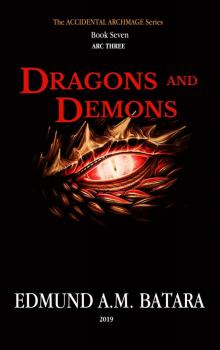 The Accidental Archmage: Book Seven (Dragons and Demons) Read online