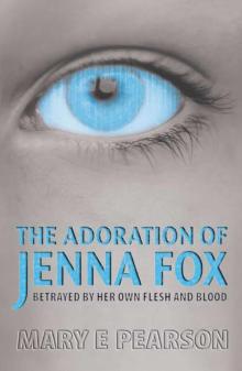 The Adoration of Jenna Fox Read online