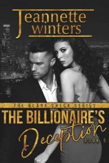 The Billionaire's Deception (The Blank Check Series Book 5) Read online