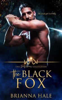 The Black Fox (The Dirty Heroes Collection Book 1) Read online