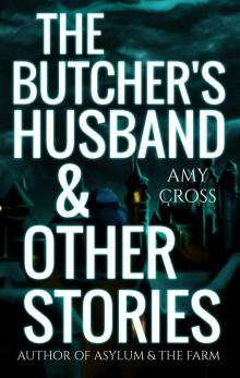 The Butcher's Husband and Other Stories Read online