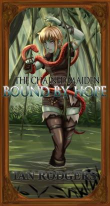 The Chained Maiden: Bound by Hope Read online