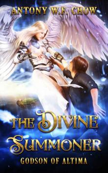 The Divine Summoner: Godson of Altima Read online