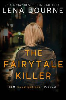 The Fairytale Killer : E&M Investigations Prequel Read online