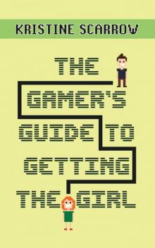 The Gamer's Guide to Getting the Girl