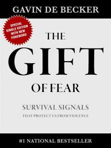 The Gift of Fear: Survival Signals That Protect Us From Violence Read online