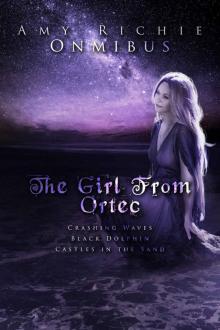 The Girl From Ortec: An Omnibus Read online
