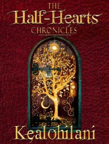 The Half-Hearts Chronicles