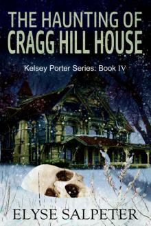 The Haunting of Cragg Hill House Read online