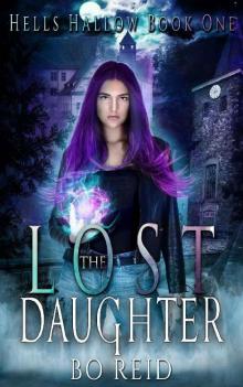 The Lost Daughter: Hells Hallow Book One Read online