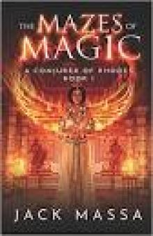 The Mazes of Magic (Conjurer of Rhodes Book 1) Read online
