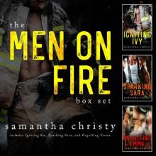 The Men On Fire: A Complete Romance Series (3-Book Box Set) Read online