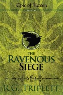 The Ravenous Siege (Epic of Haven Trilogy Book 2) Read online