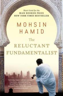 The Reluctant Fundamentalist Read online