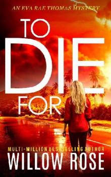 TO DIE FOR (Eva Rae Thomas Mystery Book 8) Read online