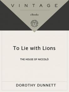 To Lie With Lions: The Sixth Book of the House of Niccolo Read online