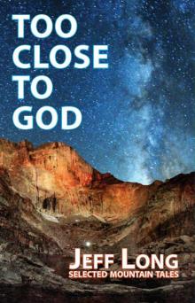 Too Close to God Read online