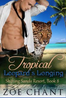 Tropical Leopard's Longing (Shifting Sands Resort Book 8) Read online