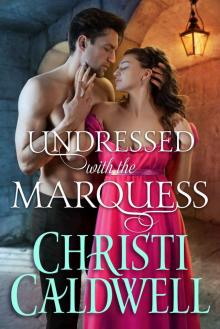 Undressed with the Marquess Read online