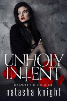 Unholy Intent: Unholy Union Duet Book 2 Read online