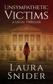 Unsympathetic Victims: A Legal Thriller (Ashley Montgomery Book 1) Read online