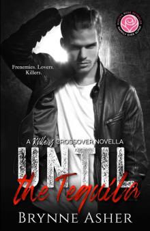 Until the Tequila: A Killers Crossover Novella Read online