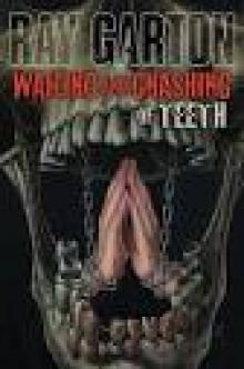 Wailing and Gnashing of Teeth Read online