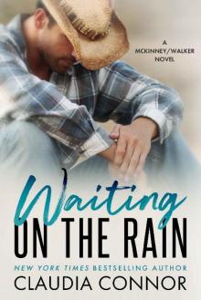 Waiting On The Rain (The Walker Brothers Book 3) Read online
