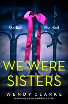 We Were Sisters: An absolutely gripping psychological thriller Read online